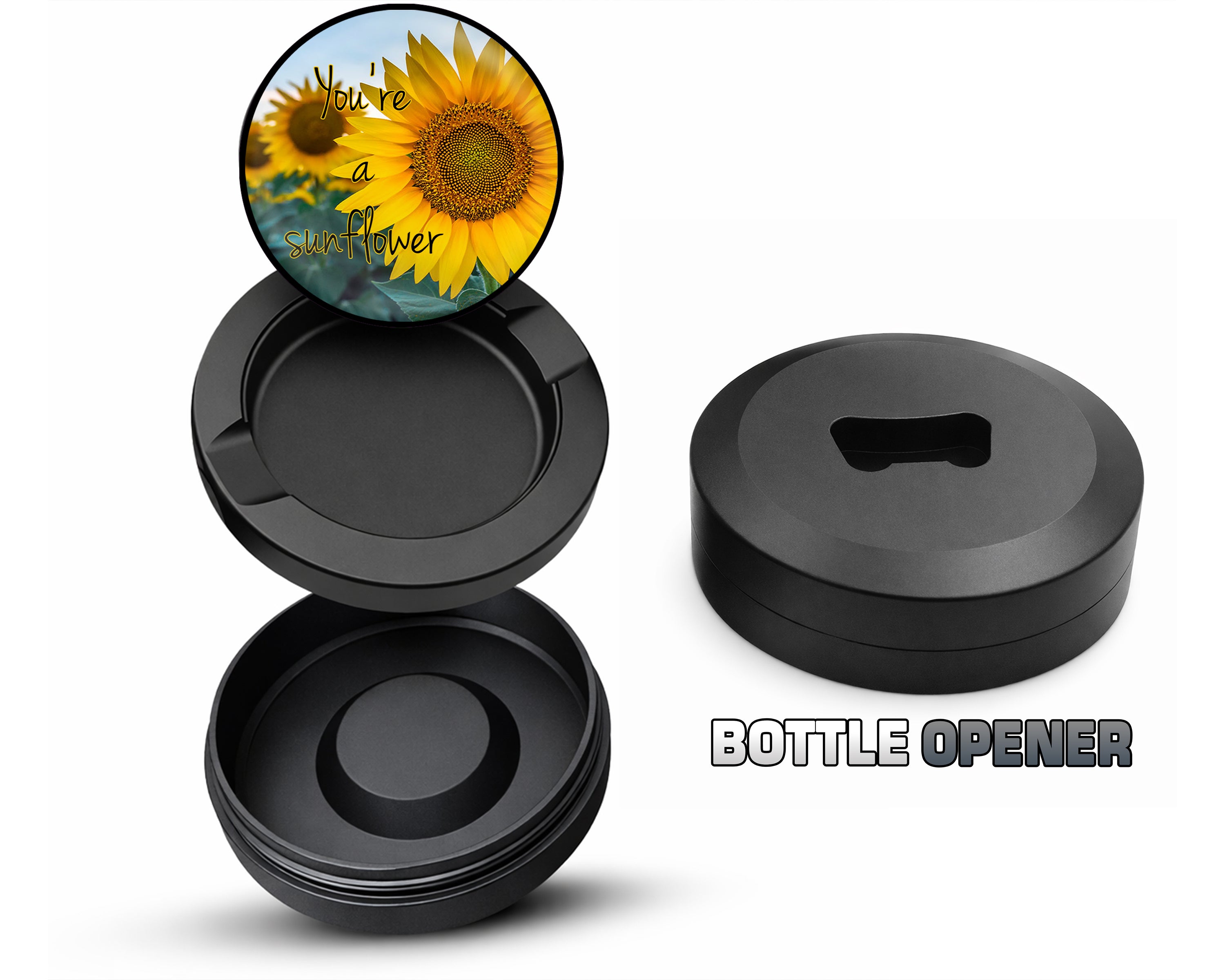 You're a Sunflower Snus Storage Case Bottle Opener