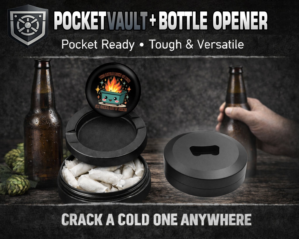 This Little Light Of Mine Dumpster Fire Snus Storage Case Bottle Opener