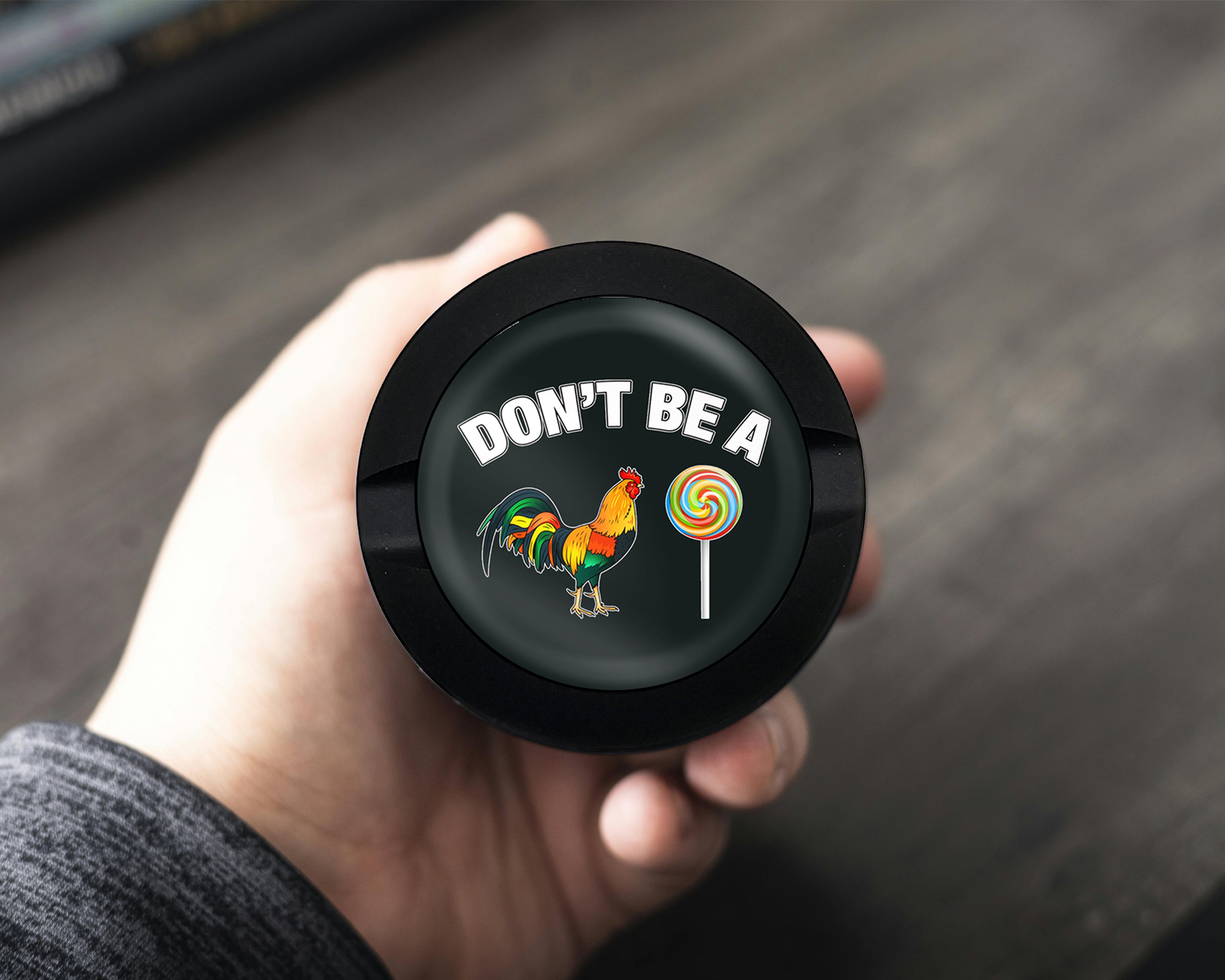 Don't Be A C-ck Lollipop Sucker Snus Storage Case Bottle Opener