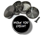 How You Doin' Spice Grinder